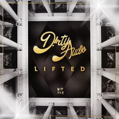 Dirty Audio/Max StylerLifted EP