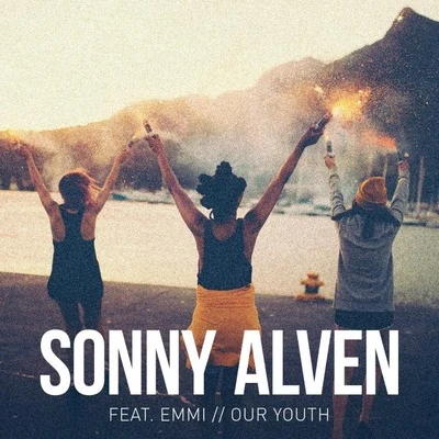 Sonny Alven/AimeeOur Youth