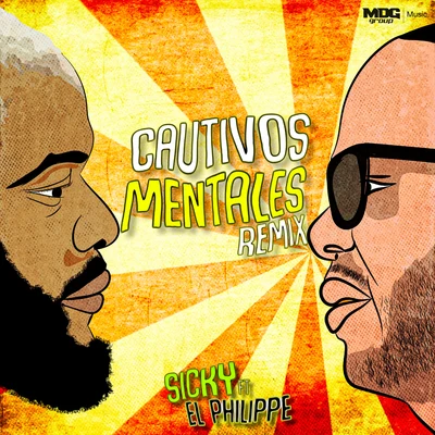 SickyRafik EddineMB Ghetto FlowEl PhilippeManny MontesCautivos Mentales (Remix)