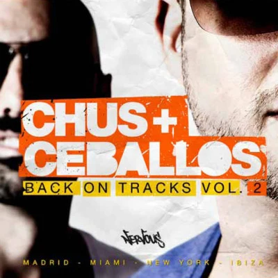 Chus & CeballosBack On Tracks Vol. 2