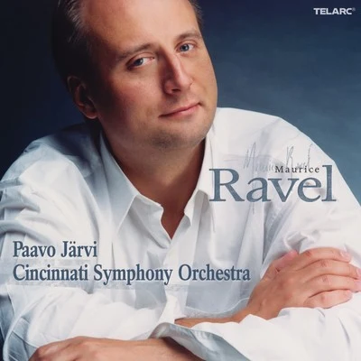 Paavo JärviRavel: Suite No. 2 From Daphnis And Chloe, La Valse, Mother Goose, Bolero, Pavane