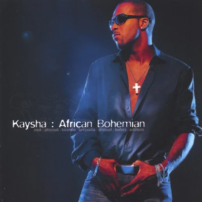 Kaysha/Jocelyne Beroard/Fally Ipupa/Lynnsha/Djodje/Kalash/Nevertry/NE GMA RR ONS/MainyAfrican Bohemian