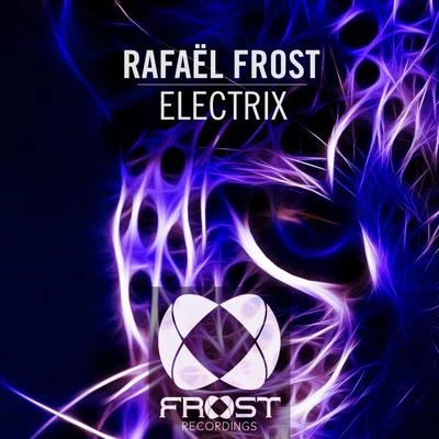 Rafael FrostElectrix (Radio Edit)