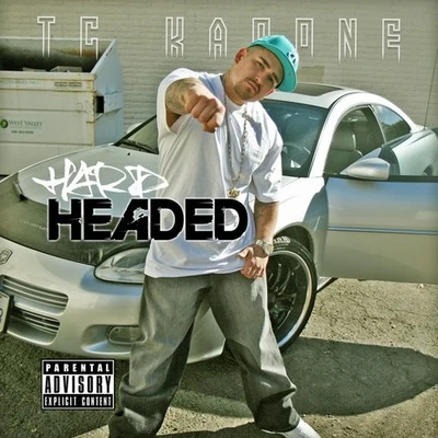 TC Kapone/Lazie LoczHard Headed