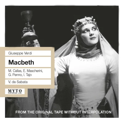 Victor de SabataVERDI, G.: Macbeth [Opera] (Callas, Mascherini, Penno, Tajo, Milan La Scala Chorus and Orchestra, Sabata) (1952)