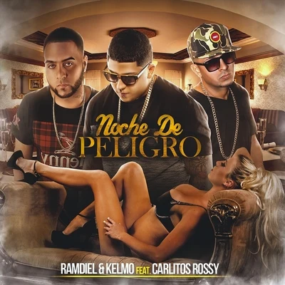 Dosfire/KelmoNoche de Peligro (feat. Carlitos Rossy)