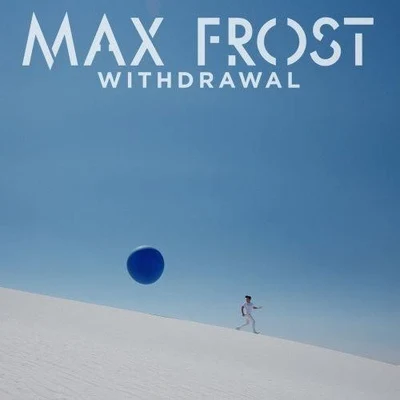 Max FrostWithdrawal