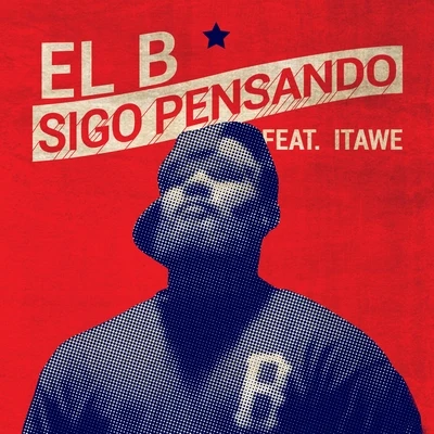 El BSigo Pensando (feat. Itawe) - Single