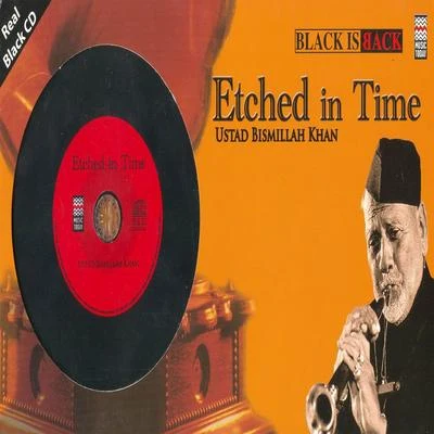 Ustad Bismillah Khan/Ananda ShankarEtched In Time - Ustad Bismillah Khan