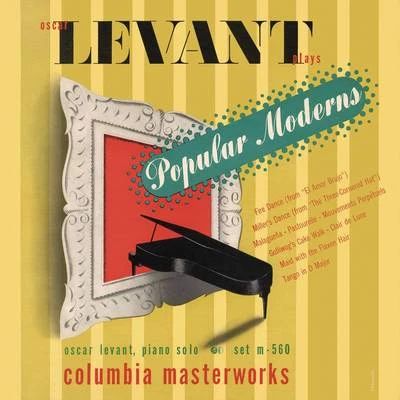 Oscar Levant/Alfred Cortot/RIAS Symphony Orchestra Berlin/Eugene Ormandy/The Philadelphia Orchestra/Ferenc FricsayOscar Levant Plays Popular Moderns