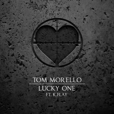 Tom MorelloLucky One