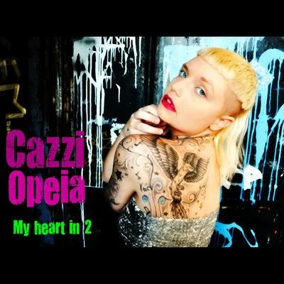 Cazzi OpeiaMy Heart in 2