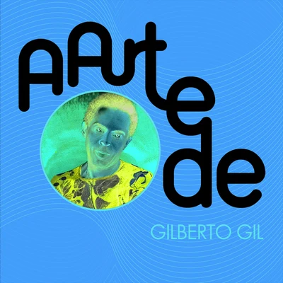 Gilberto GilA Arte De Gilberto Gil