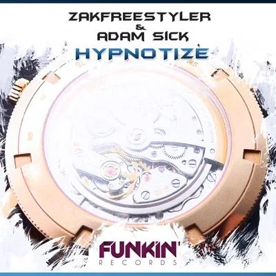 Zakfreestyler/ROOSTERJAXX/Marc BenjaminHypnotize