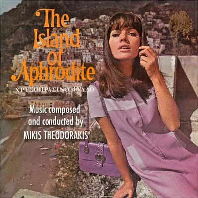 Mikis Theodorakis/Pix Lax/Tasos LivaditisThe Island of Aphrodite (Original Movie Soundtrack)