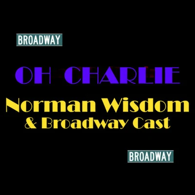 Broadway CastWilsonMeredith WilsonRobert PrestonOh Charley