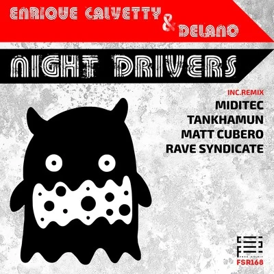 Enrique CalvettyDelanoNight Drivers