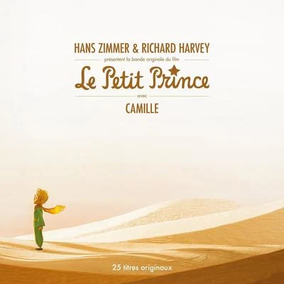 Richard HarveyHans ZimmerLe Petit Prince (la Bande Originale du Film)