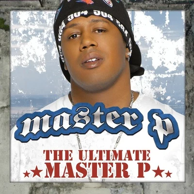 Master PThe Ultimate Master P