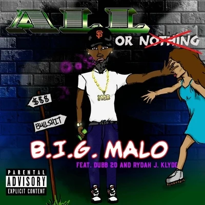 B.I.G. MaloAll or Nothing