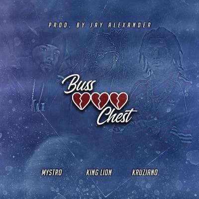 MystroYceeBuss Chest (feat. King Lion Defuture & Kruziano)