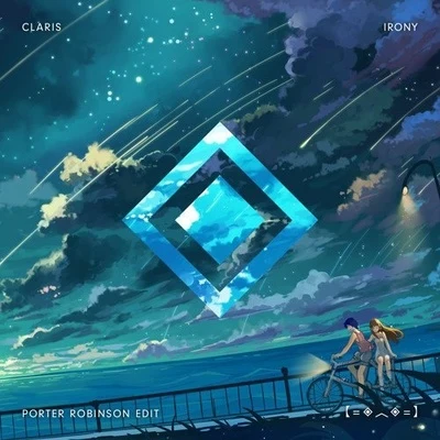 Porter Robinson/Lazy Rich/Sue ChoIrony (Porter Robinson Edit)