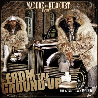 Mac DreHarmSumthin TeribleFrom the Ground up the Soundtrack