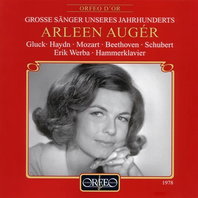 Arleen AugerVocal Recital: Augér, Arleen - GLUCK, C.W.HAYDN, J.MOZART, W.A.BEETHOVEN, L. vanSCHUBERT, F. (Liederabend)