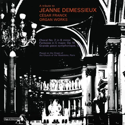 César FranckWiener PhilharmonikerPro Musica ChoirAafje HeynisLex KarsemeijerJeanne Demessieux - The Decca Legacy (Vol. 6: Jeanne Demessieux - The Franck Recordings at La Madeleine, Paris)