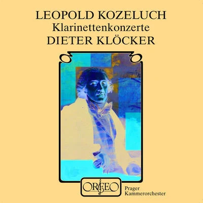 Dieter KlöckerKOŽELUCH, L.: Clarinet Concertos Nos. 1 and 2Sonata Concertante (Klöcker, Prague Chamber Orchestra, Lajčík)