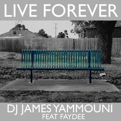 Faydee/DJ James YammouniLive Forever