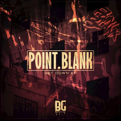 Point.BlankGet Down EP