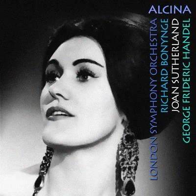 Richard BonyngeHandel: Alcina