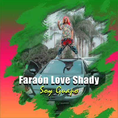 Faraón Love Shady/Ele A El Dominio/Jon ZSoy Guapo