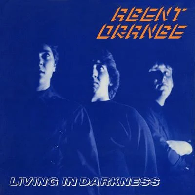 Agent OrangePaco MarotoLiving in Darkness (40th Anniversary Edition)