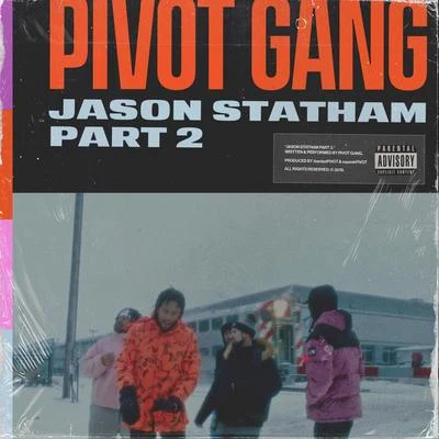 Pivot GangJason Statham, Pt. 2