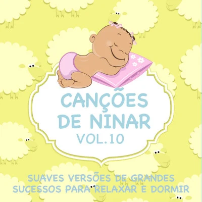 Judson ManceboCanções de Ninar - Suaves Versões de Grandes Sucessos para Relaxar e Dormir, Vol. 10