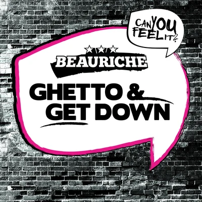 BeauricheGhettoGet Down