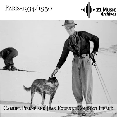 Jaroslav KocianGabriel PiernePierné and Fournet conduct Pierné (Paris, 1934-1950)