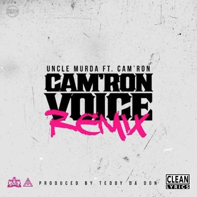 Niney Vennam/Uncle MurdaCamron Voice (Remix) [feat. Camron]