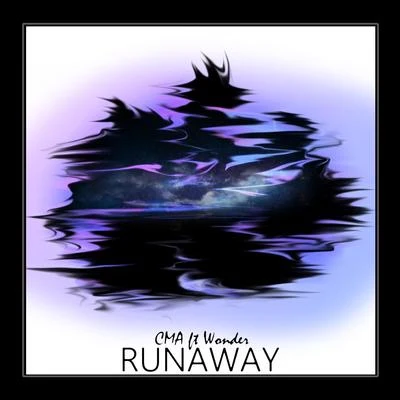 CMARunaway (feat. Wonder)