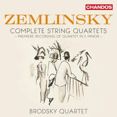 Brodsky Quartet/Susana Cordón/Jaime Fernández Soriano/Jaime Fernandez/Jorge GrundmanZEMLINSKY, A.: String Quartets (Complete) (Brodsky Quartet)