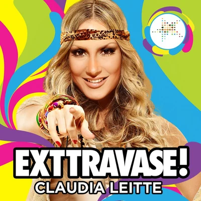 Cláudia Leitte/Carlinhos Brown/Ivete Sangalo/Saulo/Bell Marques/lilac/Leo Santana/Gilmelândia/Chicabacana/Magary LordExttravase! - Claudia Leitte