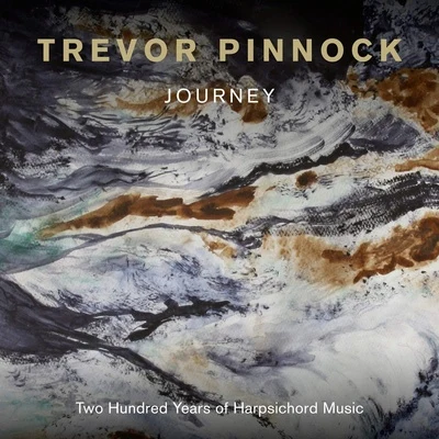 Catherine Robbin/Trevor Pinnock/The English Concert Choir/Michael Schade/The English Concert/Nancy Argenta/Alastair MilesJourney: Two Hundred Years of Harpsichord Music