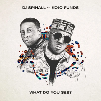 Kojo FundsWhat Do You See?