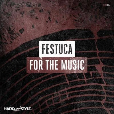 FestucaFor the Music