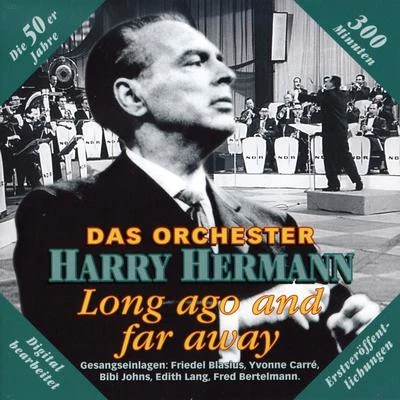 Bibi Johns/Orchester Harry HermannLong ago and far away