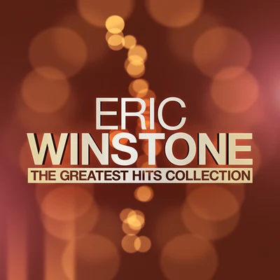 Eric WinstoneThe Greatest Hits Collection