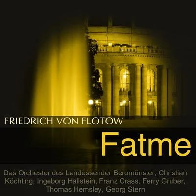 Franz CrassFlotow: Fatme