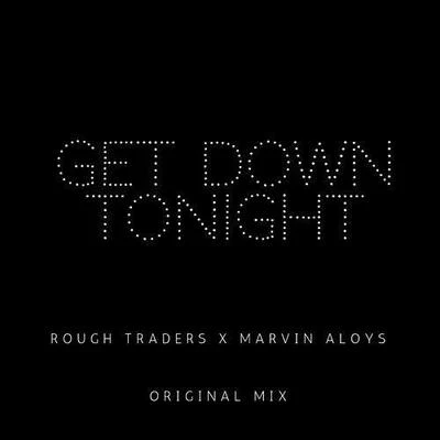 Marvin AloysGet Down Tonight (Original Mix)